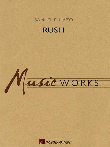 Samuel R. Hazo: Rush
