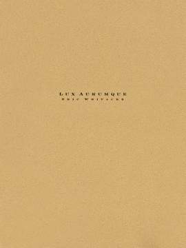 Eric Whitacre: Lux Aurumque
