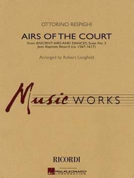 Ottorino Respighi: Airs of the Court
