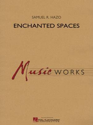 Samuel R. Hazo: Enchanted Spaces