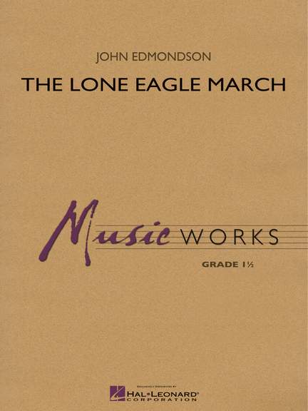 John Edmondson: The Lone Eagle March