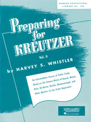 Harvey S. Whistler: Preparing for Kreutzer Vol. 2