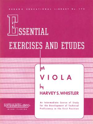 Harvey S. Whistler: Essential Exercises and Etudes for Viola