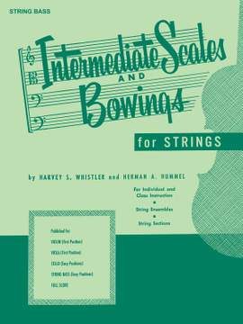 Harvey S. Whistler_Herman Hummel: Intermediate Scales And Bowings - String Bass