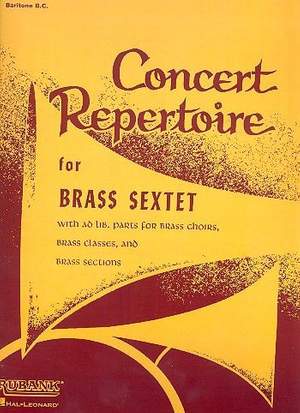 Concert Repertoire for Brass Sextet