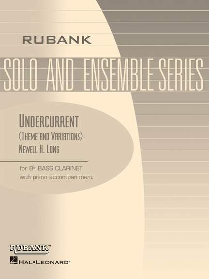 Newell H. Long: Undercurrent (Theme and Variations)