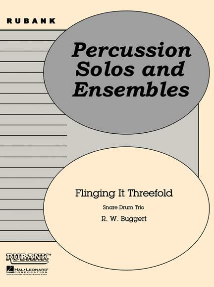 Robert W. Buggert: Flinging It Threefold
