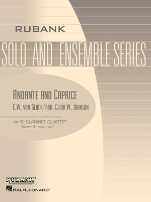 Christoph Willibald Gluck: Andante and Caprice - Clarinet Quartets With Score
