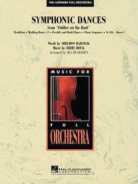 Jerry Bock_Sheldon Harnick: Symphonic Dances from Fiddler on the Roof