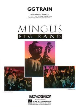 Charles Mingus: Gg Train