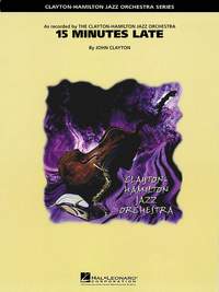 John Clayton: 15 Minutes Late