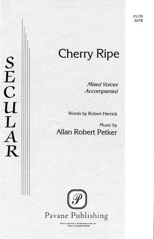 Allan Robert Petker_Robert Herrick: Cherry Ripe