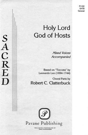 Leonardo Leo_Robert C. Clatterbuck: Holy Lord God of Hosts