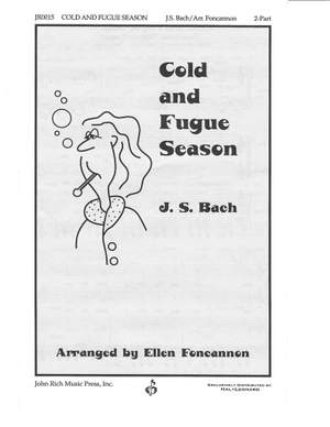 Johann Sebastian Bach: Cold And Fugue Season