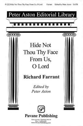 Richard Farrant: Hide Not Thou Thy Face