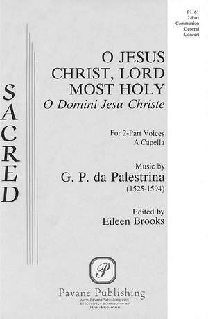 Giovanni Pierluigi da Palestrina: O Jesus Christ, Lord Most Holy
