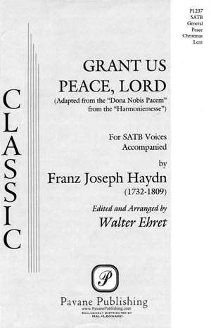 Franz Joseph Haydn: Grant Us Peace, Lord