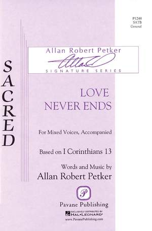 Allan Robert Petker: Love Never Ends