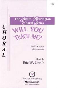 Eric Unruh: Will You Teach Me?