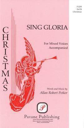 Allan Robert Petker: Sing Gloria