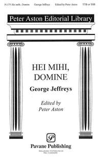 George Jeffreys: Hei Mihi, Domine