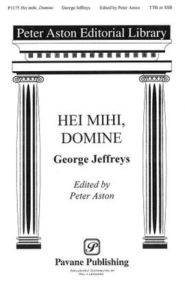 George Jeffreys: Hei Mihi, Domine