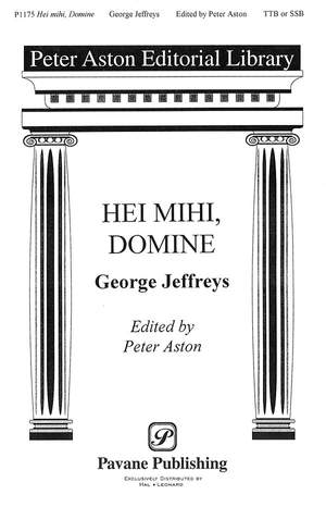 George Jeffreys: Hei Mihi, Domine