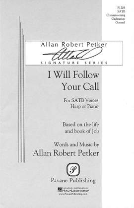 Allan Robert Petker: I Will Follow Your Call