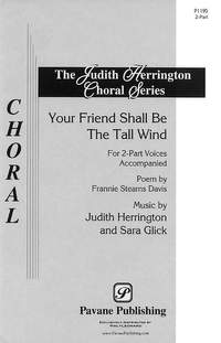 Judith Herrington_Sara Glick: Your Friend Shall Be the Tall Wind