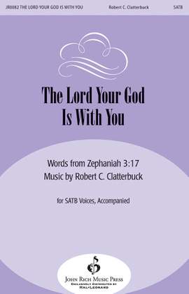 Robert C. Clatterbuck: The Lord Your God Is with You