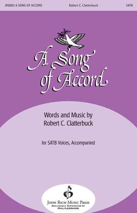 Robert C. Clatterbuck: A Song of Accord