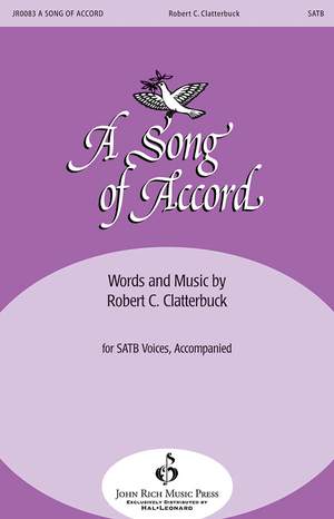 Robert C. Clatterbuck: A Song of Accord