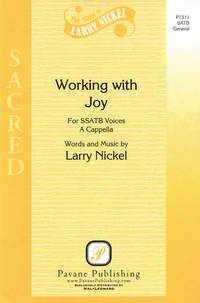 Larry Nickel: Working with Joy
