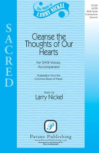 Larry Nickel: Cleanse the Thoughts of Our Hearts