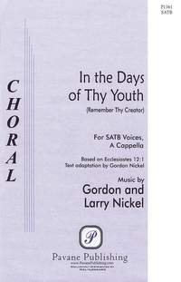 Gordon Nickel_Larry Nickel: In the Days of Thy Youth