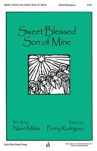 Penny Rodriguez: Sweet Blessed Son of Mine