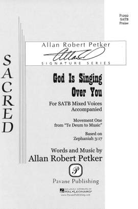 Allan Robert Petker: God Is Singing Over You