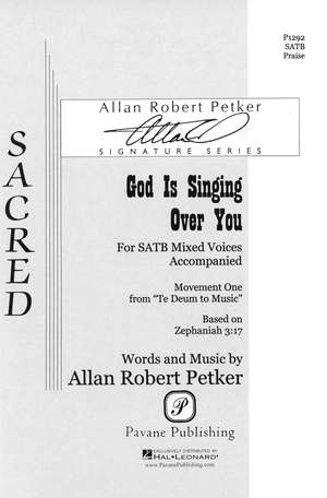 Allan Robert Petker: God Is Singing Over You