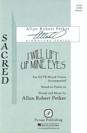 Allan Robert Petker: I Will Lift Up Mine Eyes