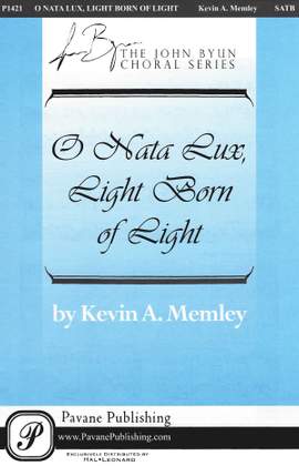Kevin A. Memley: O Nata Lux, Light Born of Light