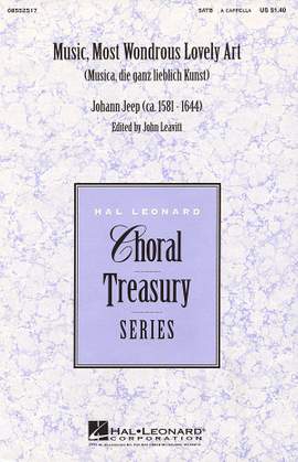 Johann Jeep: Music, Most Wondrous Lovely Art