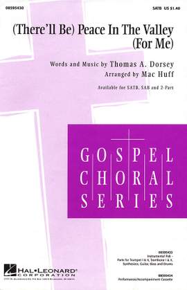 Thomas A. Dorsey: (There'll Be) Peace in the Valley (For Me)