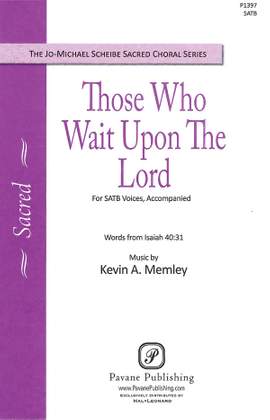 Kevin A. Memley: Those Who Wait upon the Lord