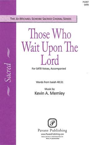Kevin A. Memley: Those Who Wait upon the Lord