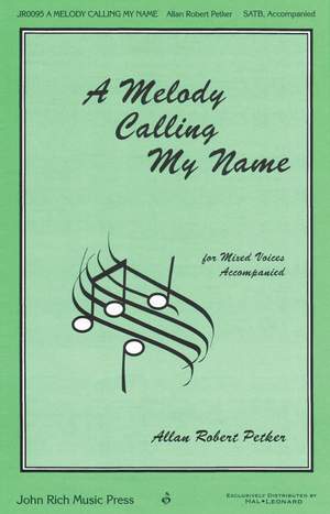 Allan Robert Petker: A Melody Calling My Name