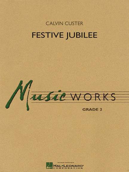 Calvin Custer: Festive Jubilee