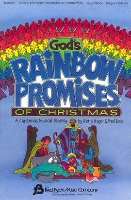 Betty Hager_Fred Bock: God's Rainbow Promises of Christmas