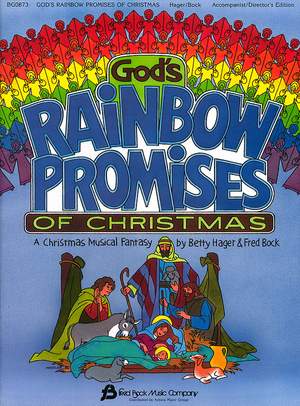 Betty Hager_Fred Bock: God's Rainbow Promises of Christmas