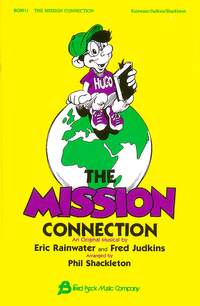 Eric Rainwater: The Mission Connection (Children's Musical)