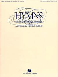Michelle Murray: Hymns in the Style of the Masters - Volume 1